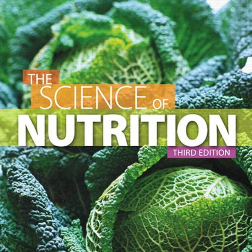 Science of Nutrition 3rd Edition, The - Wei Zhi