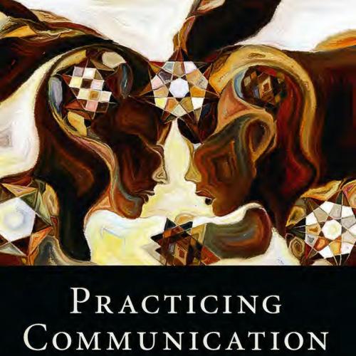 Practicing Communication Ethics - Paula S. Tompkins