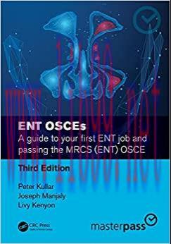 [AME]ENT OSCEs: A guide to your first ENT job and passing the MRCS (ENT) OSCE, 3er Edición (Mas...
