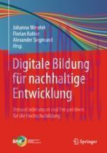 [PDF]Digitale Bildung für nachhaltige Entwicklung : Herausforderungen und Perspektiven für die ...