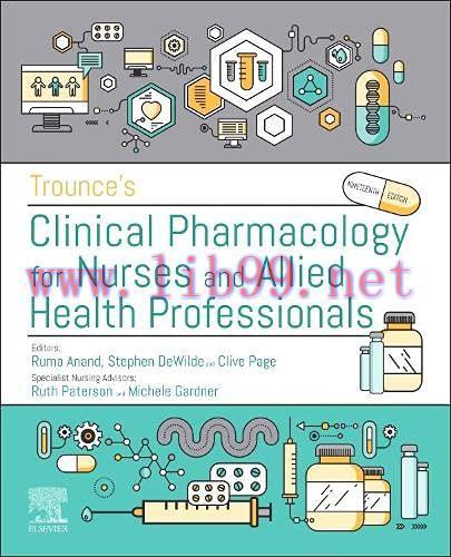 [AME]Trounce’s Clinical Pharmacology for Nurses and Allied Health Professionals, 19th edition (...
