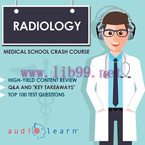 [AME]Radiology – Medical School Crash Course (Audiobook MP3)