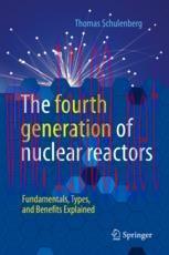 [PDF]The fourth generation of nuclear reactors: Fundamentals, Types, and Benefits Explained
