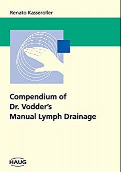 Compendium of Dr. Vodder’s Manual Lymph Drainage
