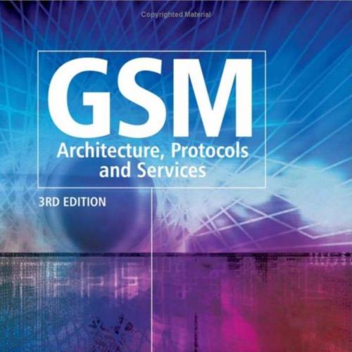 GSM Architecture, Protocols and Services - Architecture, Protocols & Services