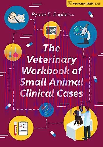 [AME]The Veterinary Workbook of Small Animal Clinical Cases (Veterinary Skills Series) (EPUB)