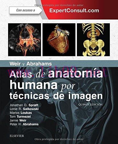 [AME]Weir y Abrahams. Atlas de anatomía humana por técnicas de imagen + ExpertConsult (5ª ed.) ...