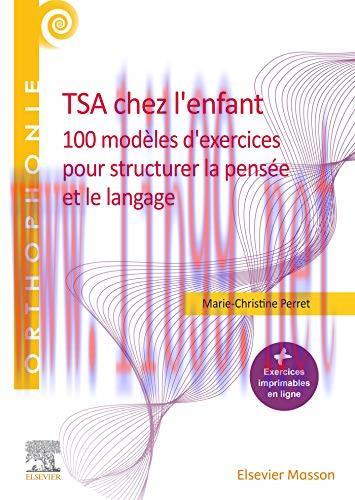 [AME]TSA chez l'enfant: 100 modèles d'exercices pour structurer la pensée et le langage (Orthop...