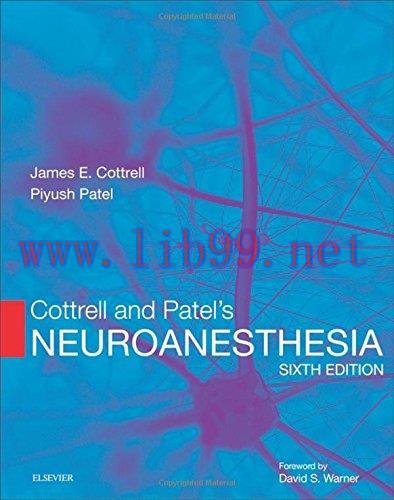 [AME]Cottrell and Patel's Neuroanesthesia, 6th Edition (Original PDF)