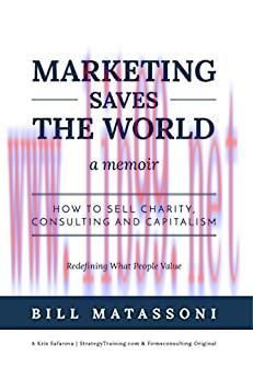 (PDF)Marketing Saves The World: Stories about why capitalism works.