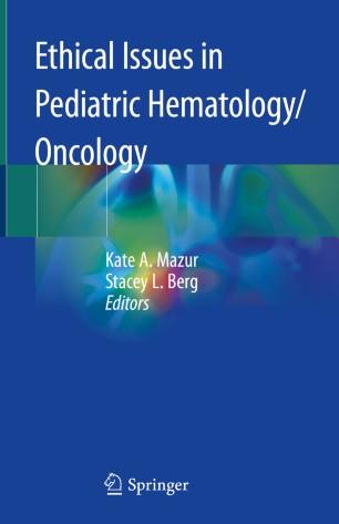 Ethical Issues in Pediatric HematologyOncology