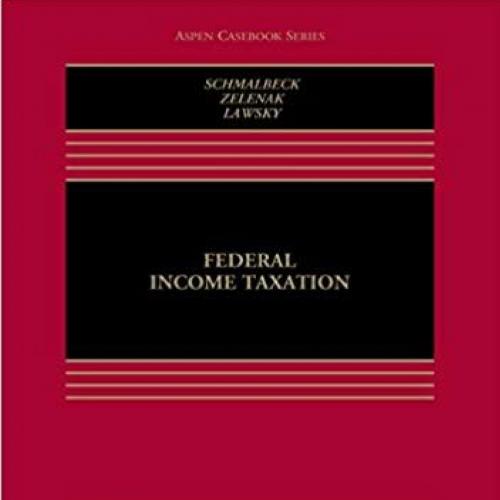 Federal Income Taxation (Aspen Casebook Series) 5th