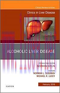 [AME]Alcoholic Liver Disease, An Issue of Clinics in Liver Disease (Volume 23-1) (The Clinics: ...
