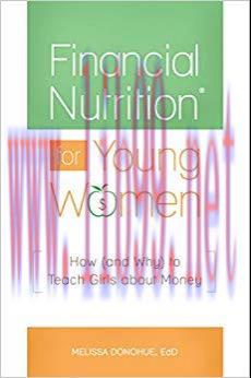 (PDF)Financial Nutrition® for Young Women: How (and Why) to Teach Girls about Money
