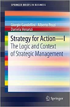 (PDF)Strategy for Action – I The Logic and Context of Strategic Management (SpringerBriefs in B...