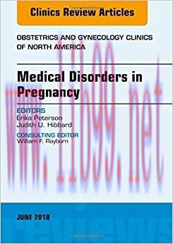 [AME]Medical Disorders in Pregnancy, An Issue of Obstetrics and Gynecology Clinics (Volume 45-2...