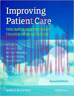 (PDF)Improving Patient Care: The Implementation of Change in Health Care 2nd Edition