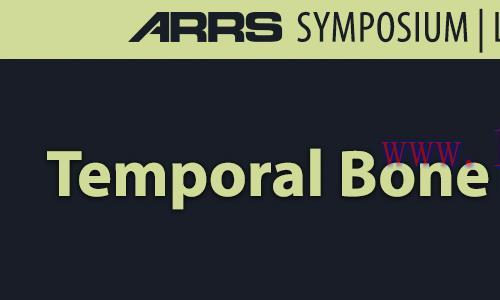 [AME]ARRS Temporal Bone Imaging Made "Easy" 2022 (CME VIDEOS)