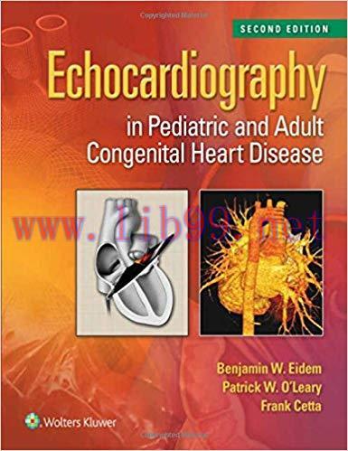 [PDF]Echocardiography in Pediatric and Adult Congenital Heart Disease， 2nd Edition