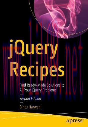 [FOX-Ebook]jQuery Recipes: Find Ready-Made Solutions to All Your jQuery Problems, 2nd Edition
