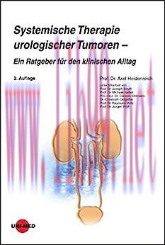 [AME]Systemische Therapie urologischer Tumoren – Ein Ratgeber für den klinischen Alltag (UNI-ME...
