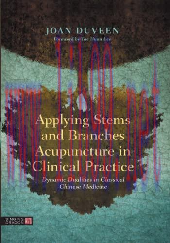 [AME]Applying Stems and Branches Acupuncture in Clinical Practice (Original PDF)