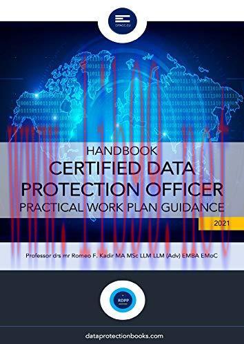 [FOX-Ebook]Handbook Certified Data Protection Officer: Practical Work Plan Guidance (Privacy an...