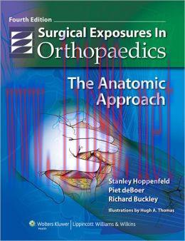 [AME]Surgical Exposures in Orthopaedics: The Anatomic Approach, 4th Edition (ORIGINAL PDF from_...