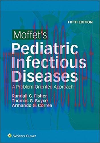 [AME]Moffet’s Pediatric Infectious Diseases: A Problem-Oriented Approach, 5th Edition (EPUB)