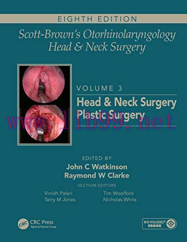 [AME]Scott-Brown’s Otorhinolaryngology and Head and Neck Surgery: Volume 3: Head and Neck Surge...