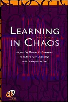 (PDF)Learning in Chaos: Improving Human Performance in Today’s Fast-Changing, Volatile Organiza...