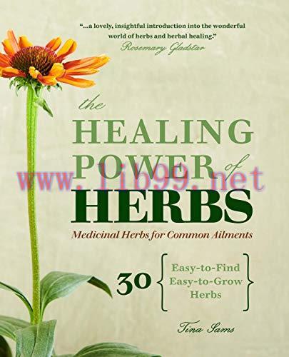[FOX-Ebook]The Healing Power of Herbs: Medicinal Herbs for Common Ailments