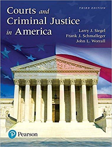 Courts and Criminal Justice in America 3rd Edition