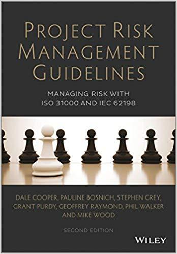 (PDF)Project Risk Management Guidelines Managing Risk with ISO 31000 and IEC 62198, 2nd Edition...