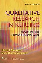 [AME]Qualitative Research in Nursing: Advancing the Humanistic Imperative, 5th Edition (Origina...