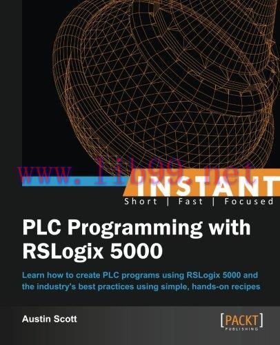 [FOX-Ebook]Instant PLC Programming with RSLogix 5000