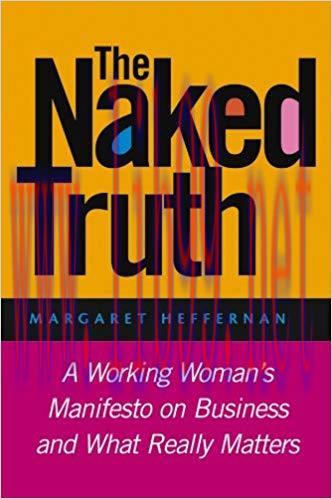 (PDF)The Naked Truth: A Working Woman’s Manifesto on Business and What Really Matters 1st Editi...