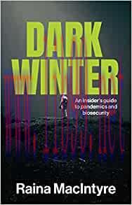 [AME]Dark Winter: An insider’s guide to pandemics and biosecurity (Original PDF)