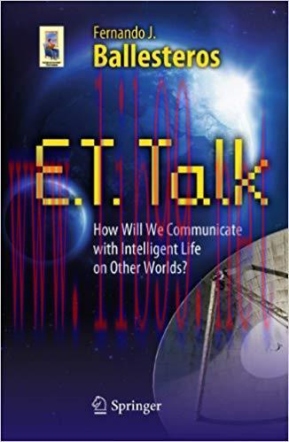 E.T. Talk: How Will We Communicate with Intelligent Life on Other Worlds? (Astronomers’ Univers...