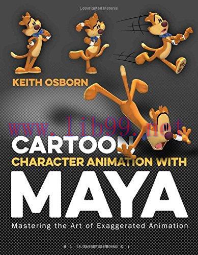[FOX-Ebook]Cartoon Character Animation with Maya: Mastering the Art of Exaggerated Animation