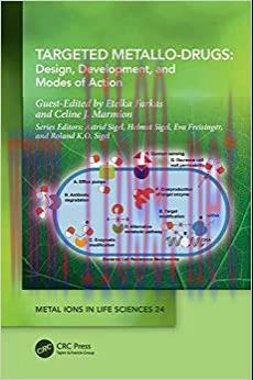 [AME]Targeted Metallo-Drugs: Design, Development, and Modes of Action (Metal Ions in Life Scien...