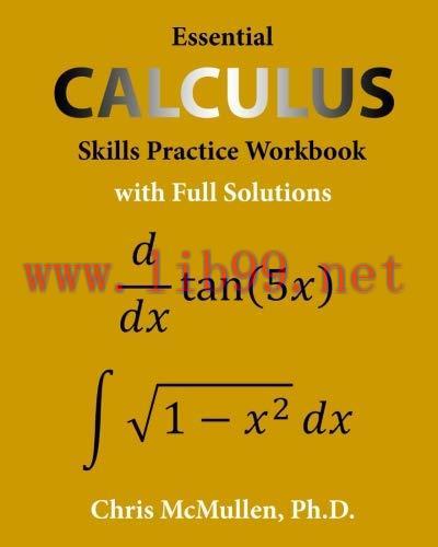[FOX-Ebook]Essential Calculus Skills Practice Workbook with Full Solutions