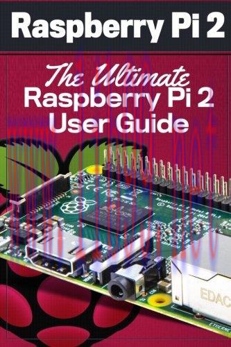 [FOX-Ebook]Raspberry Pi 2: The Ultimate Raspberry Pi 2 User Guide