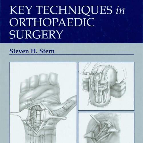 Key Techniques in Orthopaedic Surgery