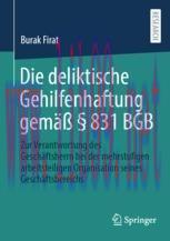 [PDF]Die deliktische Gehilfenhaftung gemäß § 831 BGB: Zur Verantwortung des Geschäftsherrn bei ...