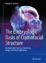[PDF]The Embryologic Basis of Craniofacial Structure: Developmental Anatomy, Evolutionary Desig...