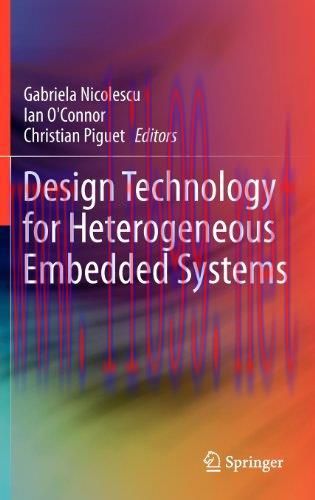 [FOX-Ebook]Design Technology for Heterogeneous Embedded Systems
