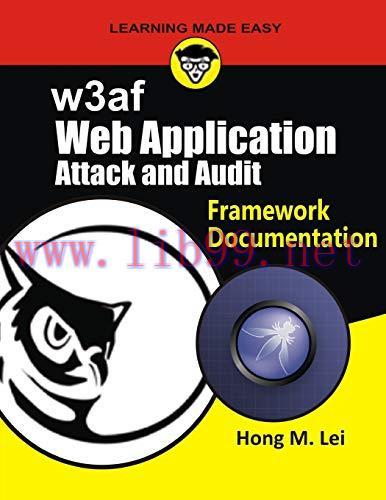 [FOX-Ebook]w3af: Web Application attack and Audit Framework Documentation