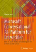 [PDF]Microsoft Conversational AI-Platform für Entwickler: Ende-zu-Ende-Chatbot-Entwicklung von ...