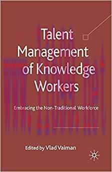 (PDF)Talent Management of Knowledge Workers: Embracing the Non-Traditional Workforce 2010 Editi...